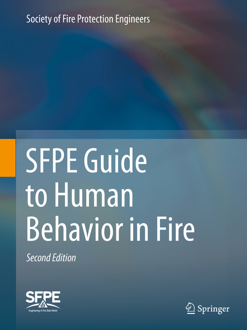 Title details for SFPE Guide to Human Behavior in Fire by Society of Fire Protection Engineers - Available